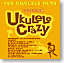 More Ukulele  Crazy